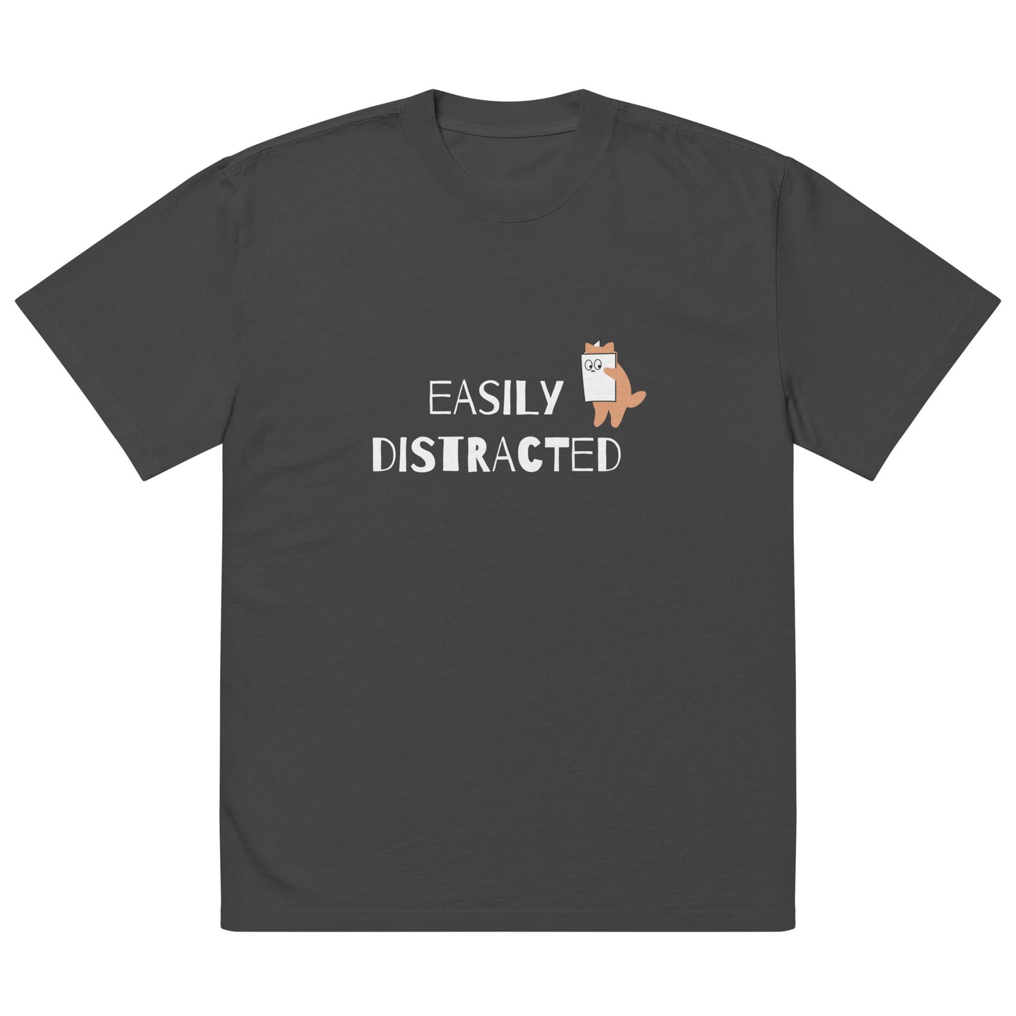 Easily Distracted (Unisex Oversized Fit)