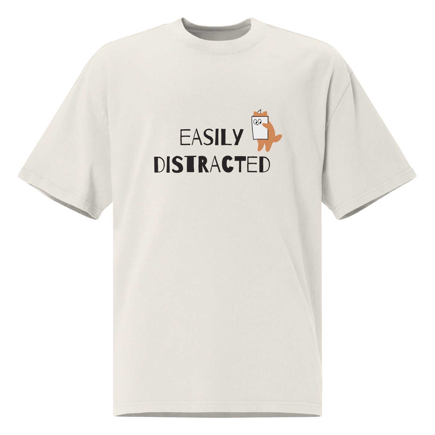 Easily Distracted (Unisex Oversized Fit)