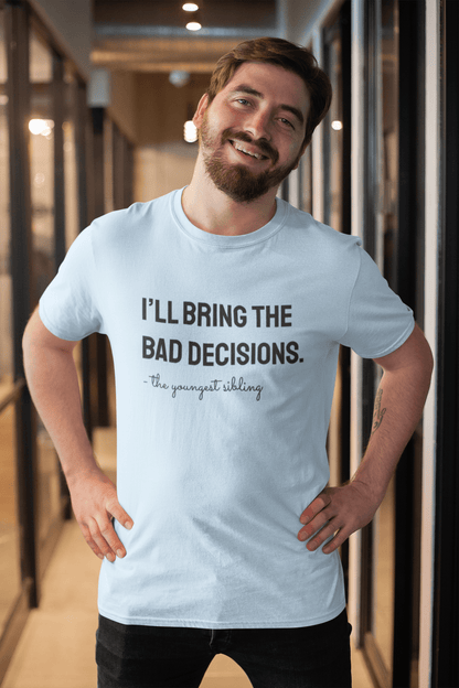 Young, Dumb and Decisive (Unisex Standard Fit)