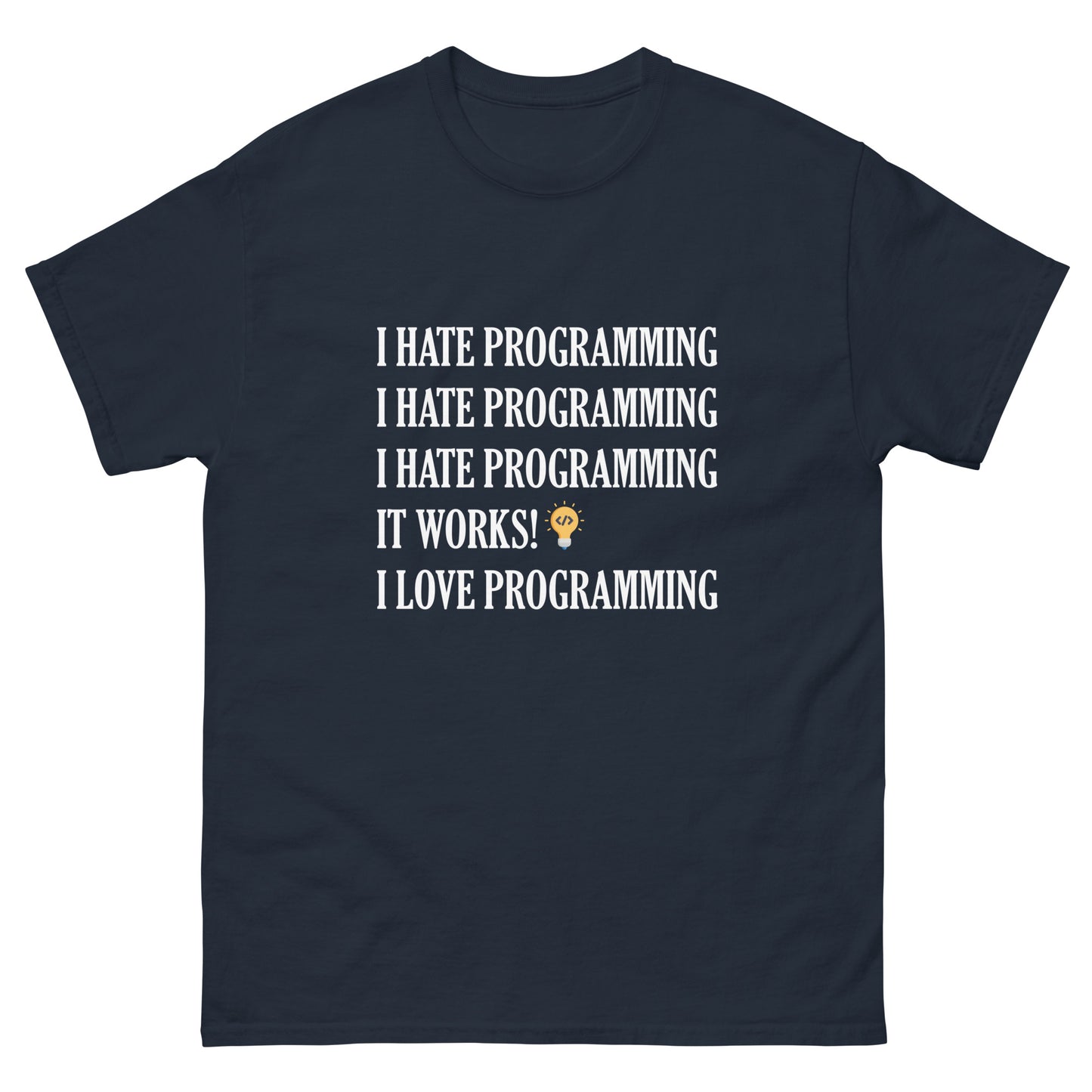 I Hate Programming (Unisex Standard Fit)